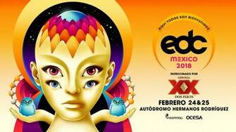 Edc Mexico Dates Venue Announced Edm Identity