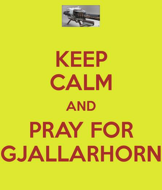 Keep Calm And Pray For Gjallarhorn Carry On Image
