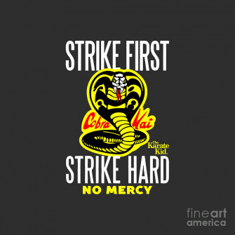 Cobra Kai Shirt Strike First Drawing By Hesti Fujiati Fine Art
