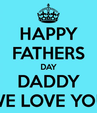 Happy Fathers Day Daddy We Love You Keep Calm And Carry On Image