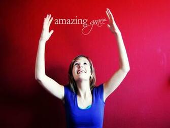 Amazing Grace Wallpaper Christian And Background