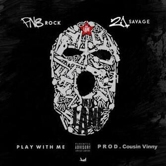 Pnb Rock Savage Play With Me Rap Basement