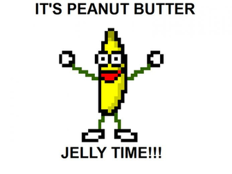 It S Peanut Butter Jelly Time By Jmkrebs30