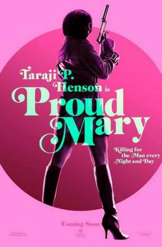 New Poster For Proud Mary Featuring Taraji P Henson