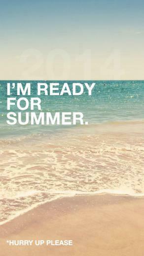 Ready For Summer Quotes Mobile Wallpaper Phone Background
