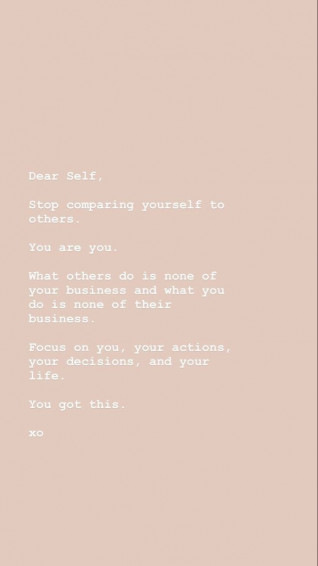 Edited By Lydia Dear Self Comparing Yourself To Others
