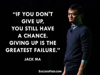 Insightful Jack Ma Quotes Succeed Feed