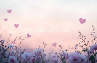 Do You Love Me Wallpaper