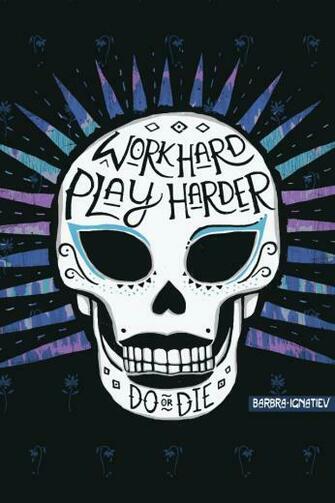 Fancy Weekly Wallpaper Work Hard Play Harder