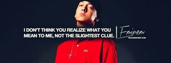 Hop Aint Been The Same Eminem Quote What You Mean To Me