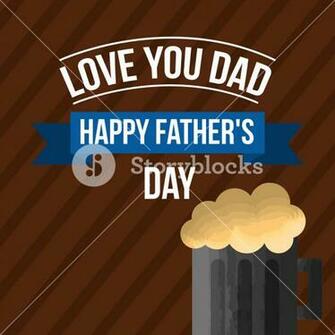 Happy Fathers Day Love Dad Beer Foamy Brown Background Vector