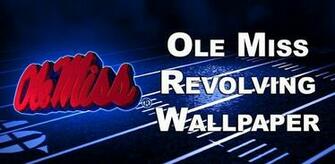 Ole Miss Revolving Wallpaper Android Apps And Tests Androidpit