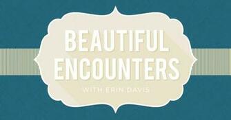 The Encounter That Changes Everything Programs Revive Our Hearts