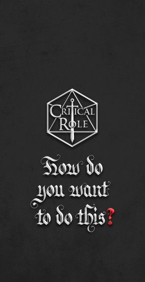 Critical Role Phone Wallpaper