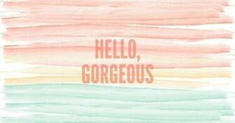 Wallpaper Hello Gorgeous Desktop And Dancing