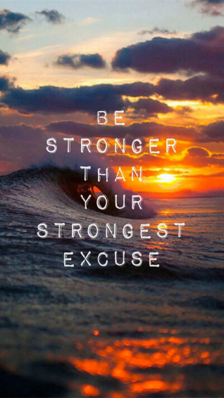 Stronger Than Your Excuse Inspirational Quotes Wallpaper