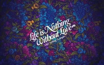 Life Nothing Without Love Wallpaper HD