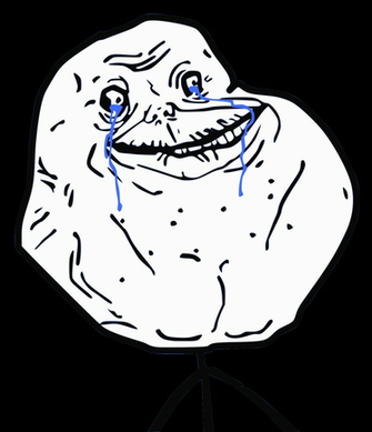 Forever Alone On A Transparent Background