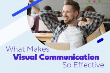 What Makes Visual Communication So Effective Powtoon