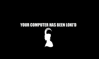 Your Computer Has Been Loki D Wp By 14lolaloverx3