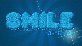 Wallpaper Smile Always By Prettyladybug093