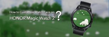 Tips Tricks Customize Wallpaper On My Honor Magicwatch