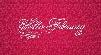 Hello February Wallpaper