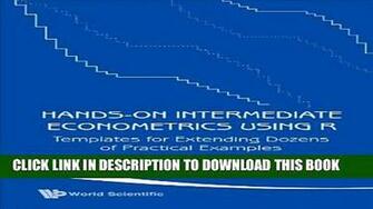 Pdf Hands On Intermediate Econometrics Using R Templates For