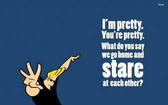 Johnny Bravo Wallpaper Quote