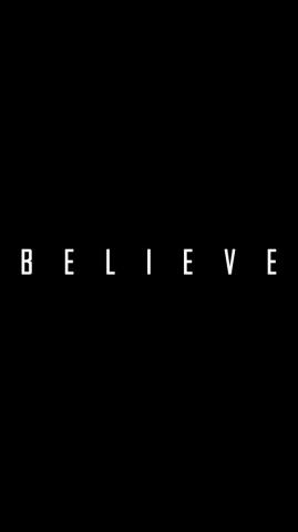 Believe Wallpaper AmoledBackground