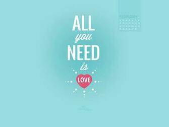 February All You Need Wallpaper