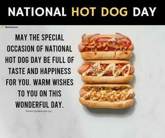 Best National Hot Dog Day Quotes Sayings Wishes