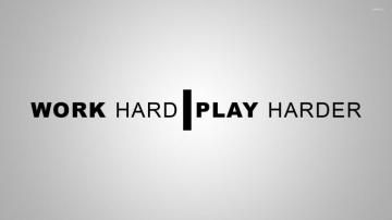 Work Hard Play Wallpaper Top