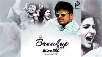 The Breakup Song Reggaeton Remix Ae Dil Hai Mushkil Dj
