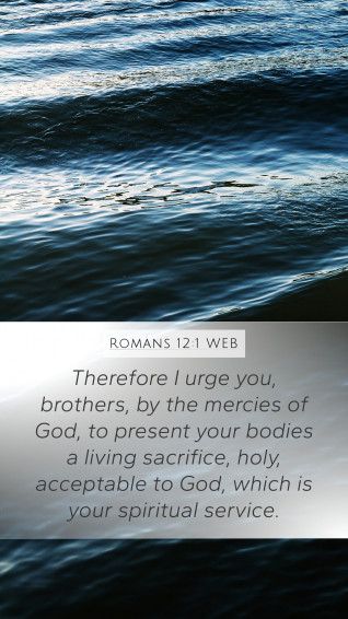 Romans Web Mobile Phone Wallpaper Therefore I Urge You