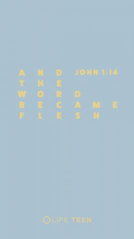 The Word Became Flesh Christmas Wallpaper Lifeteen For