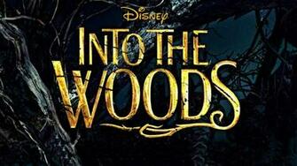 Into The Woods Disney Movie Poster HD Wallpaper Search