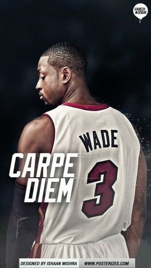 Dwyane Wade Carpe Diem Wallpaper Posterizes Nba