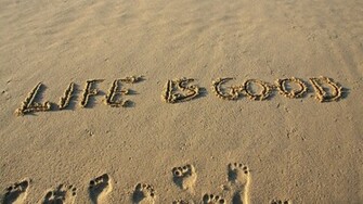 Life Is Good Wallpaper