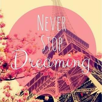 Never Stop Dreaming Pictures Photos And Image For