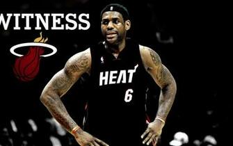 Lebron James Miami Heat Witness Wallpaper Image Id