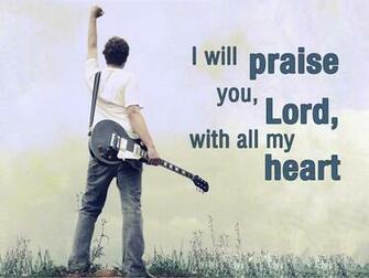 Will Praise You Lord With All My Heart Before The Gods I