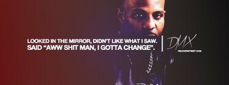 Gotta Change Dmx Quote Wallpaper