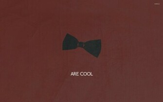 Bow Ties Are Cool Wallpaper Vector
