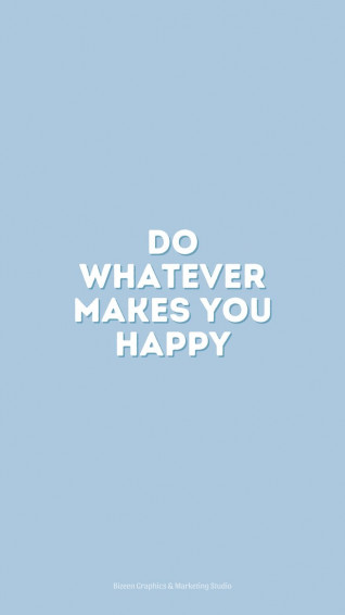 Pastel Blue Aesthetic Wallpaper Quotes Do Whatever Makes You