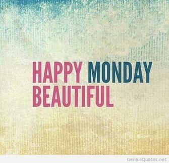 Happy Monday Beautiful Wallpaper On Imgfave