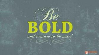 Be Bold Wallpaper Stock Photos