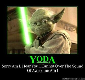 Quotes From Yoda Because He S Awesome And Knows It