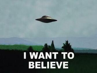 Want To Believe Ufo Wallpaper