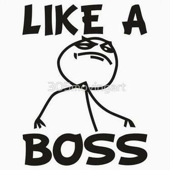 Like A Boss Meme T Shirts Hoodies By 305movingart
